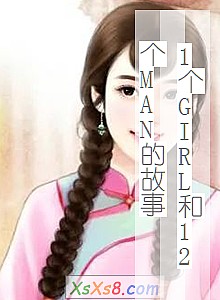 1GIRL12MANĹ¡С˵